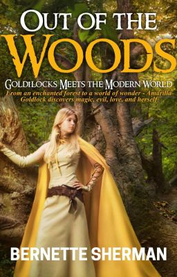 Out of the Woods (Goldilocks Meets The Modern World)