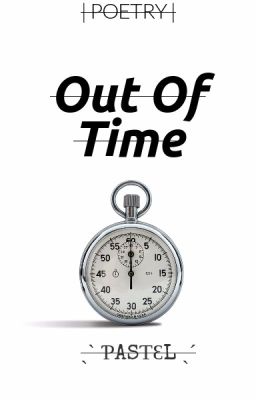 Out Of Time | POETRY |