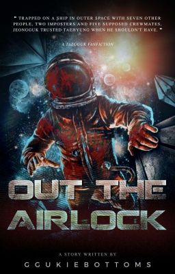 OUT THE AIRLOCK | VKOOK/SOPE ✓