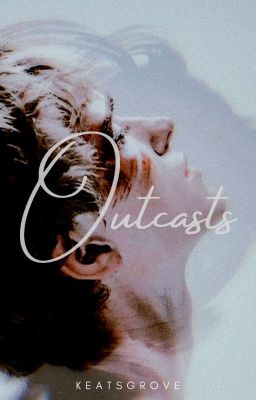 Outcasts [harry styles]