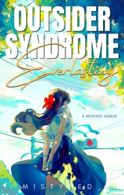 Outsider Syndrome: Everlasting (Bonus Content)