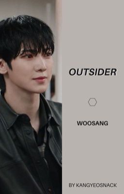 Outsider • Woosang 