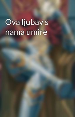 Ova ljubav s nama umire