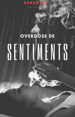 『Overdose de sentiment』【 en reécriture】