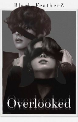 Overlooked | Taekook 