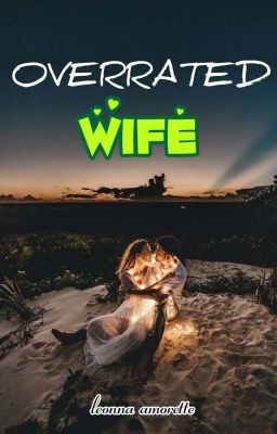 OVERRATED WIFE