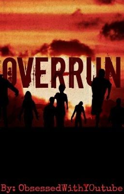 Overrun. (A PewDiePie FanFiction) © **RE-WRITING SOON**