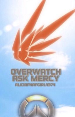 Overwatch: Ask Mercy