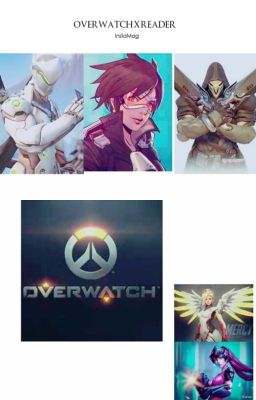 Overwatch X Reader