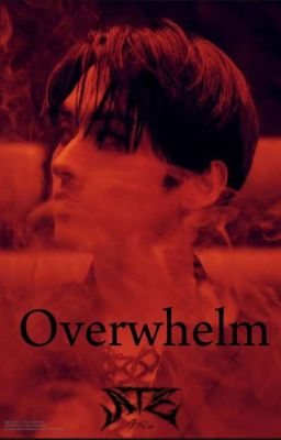 Overwhelm |[ Minsung]|