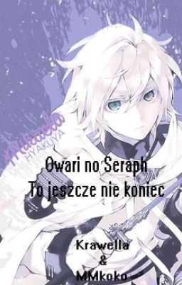 Owari no Seraph-To jeszcze nie koniec.