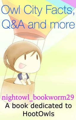 Owl City Facts, Q&A and more