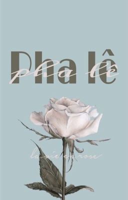 p h a  l ê  t r ắ n g | oneshot