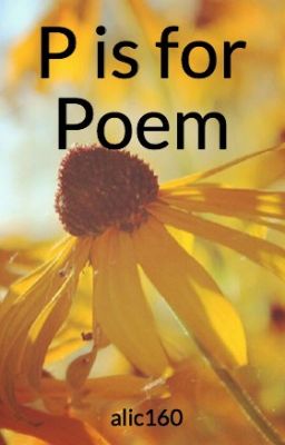 P is for Poem