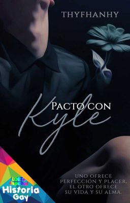 Pacto con Kyle  •TERMINADA•