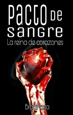 Pacto De Sangre (La Reina De Corazones)