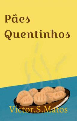 Pães Quentinhos 