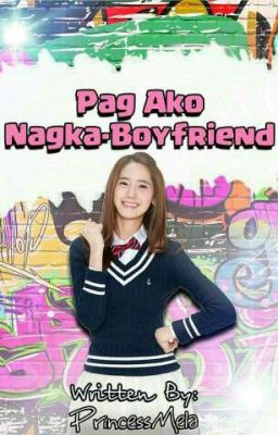 Pag ako nagka-boyfriend [REVISED VERSION]