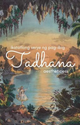 Pag-ibig Serye #3: Tadhana