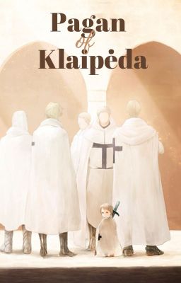 Pagan of Klaipėda ∣ Crusader!Prussia x Pagan!Reader