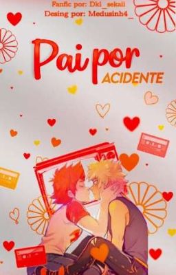 Pai por acidente (Kiribaku) -finalizada-