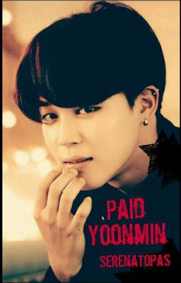 Paid // YoonMin