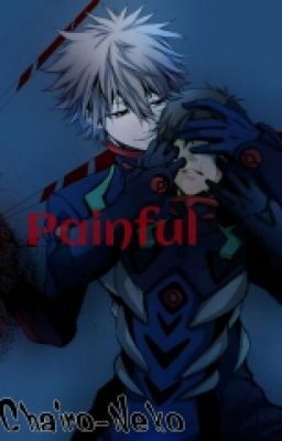 Painful (Kaworu x Shinji)