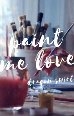 Paint Me Love