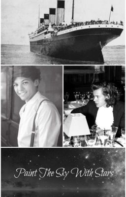 Paint The Sky With Stars [Titanic AU]