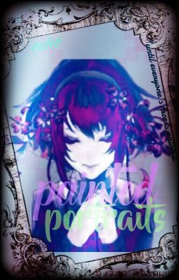 Painted Portraits (#Wattys2016)