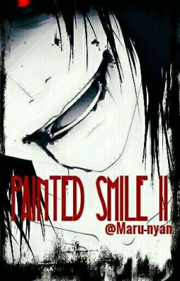 Painted Smile II (Jeff the killer y tú)© »Terminada«