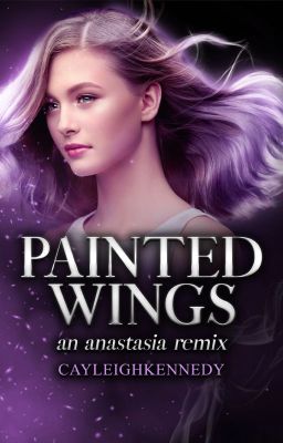 Painted Wings (An Anastasia Remix)