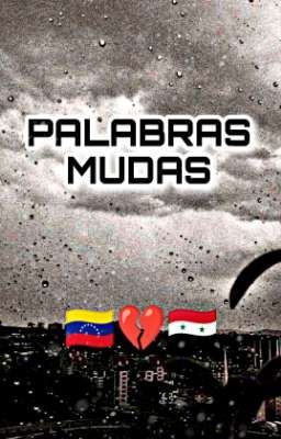 PALABRAS MUDAS- VENIRIA 🇻🇪🇸🇾