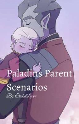 Paladins Parent Scenarios