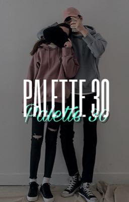 Palette 30 | co-ed survival applyfic