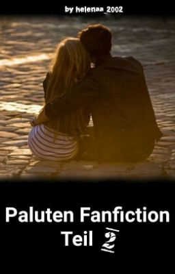 Paluten Fanfiction Teil 2