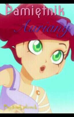 pamiętnik Auriany|| Lolirock