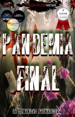 Pandemia Final | La Humanidad Prevalecerá 1