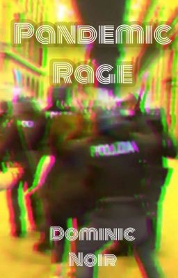 Pandemic rage