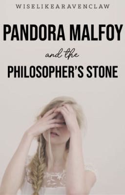 Pandora Malfoy and the Philosopher's Stone