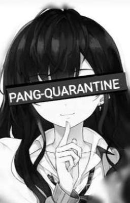 Pang-Quarantine Love Story