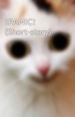 !PANIC! (Short-story)