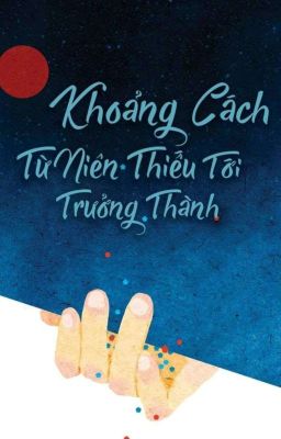 [Panseon/Guanho] Khoảng cách từ niên thiếu tới trưởng thành