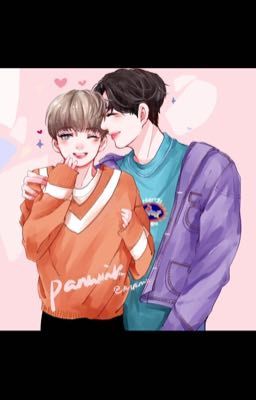 (PANWINK/GUANHOON)Cuộc sống em có anh!