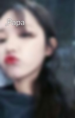 ,Papa