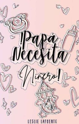 ¡Papá Necesita Niñero! [BL]