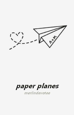 Paper Planes ▻ Merlin