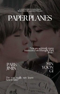 PAPER PLANES || YOONMIN✔️