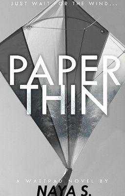 Paper Thin (ON HOLD)