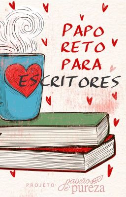 Papo reto para escritores